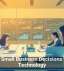 Smarter Small Business Decisions Through Technology