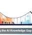 Bridging the AI Knowledge Gap at Work