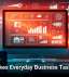 Tech Makes Everyday Business Tasks Easier