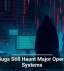 Old Bugs Still Haunt Major Operating Systems