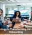 Technology Is Transforming Hiring and Onboarding