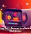 Emerging Tech Demands a New Kind of Distributor
