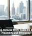 Adopting Remote Work Tools To Improve Flexibility and Efficiency