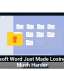 Microsoft Word Just Made Losing Files Much Harder